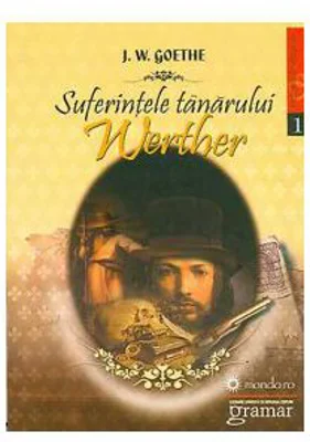 Suferintele tanarului Werther - Johann Wolfgang von Goethe