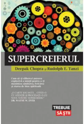 Supercreierul - Dr. Deepak Chopra