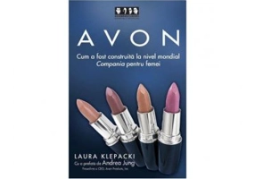 AVON. Cum a fost construita la nivel mondial Compania pentru femei