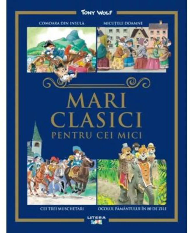 Mari clasici pentru cei mici - Tony Wolf