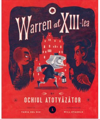 Warren al XIII-lea si Ochiul Atotvazator. Volumul 1 - Tania del Rio