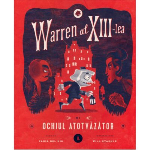 Warren al XIII-lea si Ochiul Atotvazator. Volumul 1 - Tania del Rio
