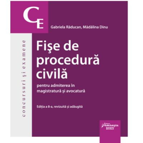 Fise de procedura civila pentru admiterea in magistratura si avocatura. Editia a 8-a