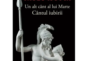 Un alt cant al lui Marte. Cantul iubirii - Paolo Isotta
