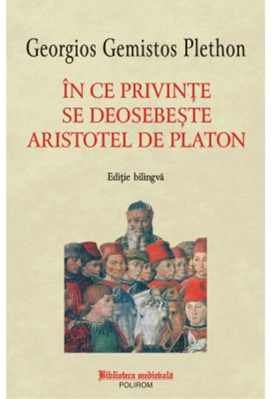 In ce privinte se deosebeste Aristotel de Platon - Georgios Gemistos Plethon