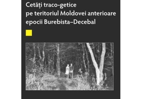 Cetati traco-getice pe teritoriul Moldovei anterioare epocii Burebista - Decebal - Alexandru Berzovan, Adrian Constantin Florescu