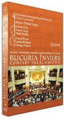 DVD Bucuria Invierii. Concert vocal-simfonic