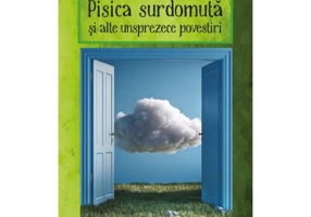 Pisica surdomuta si alte unsprezece povestiri - Stefan Mitroi