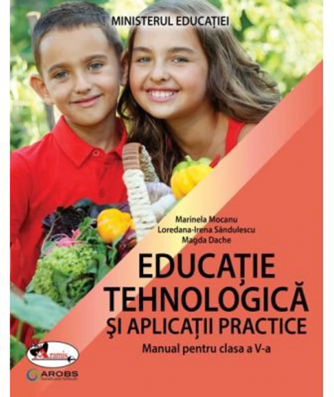 Educatie tehnologica si aplicatii practice. Manual clasa a 5-a - Marinela Mocanu