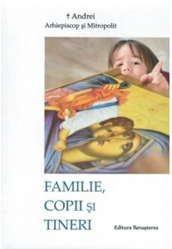 Familie, copii si tineri - Andrei Andreicut