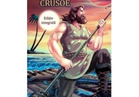 Robinson Crusoe (editie integrala) - Daniel Defoe