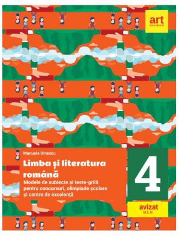 Modele de subiecte si teste-grila pentru concursuri, olimpiade scolare si centre de excelenta, clasa a 4-a. Limba si literatura romana - Manuela Dines