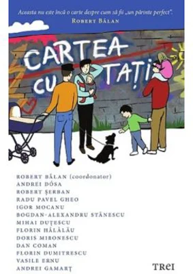 Cartea cu tati - Robert Balan