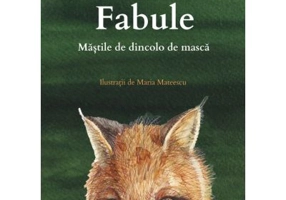 Mastile de dincolo de masca. Fabule - Carmen Babus