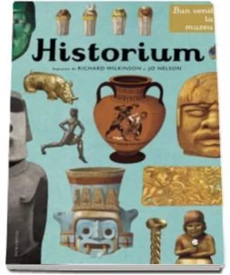Historium. Bun venit la muzeu. Intrarea libera