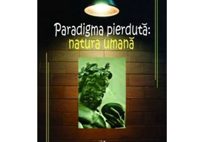 Paradigma pierduta. Natura umana - Edgar Morin
