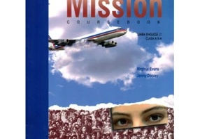 Mission 2. Manual de limba engleza L1. Upper Intermediate