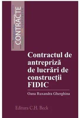 Contractul de antrepriza de lucrari de constructii FIDIC - Oana Ruxandra Gherghina