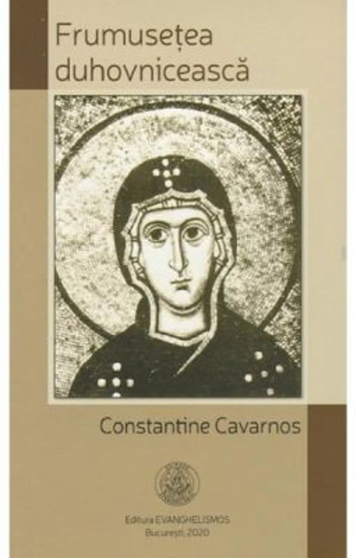 Frumusetea duhovniceasca - Constantine Cavarnos