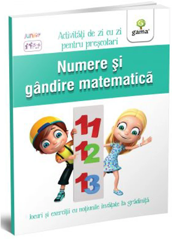 Numere si gandire matematica - Activitati de zi cu zi pentru prescolari