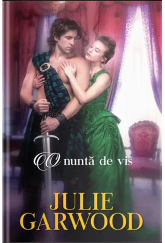 O nunta de vis - Julie Garwood