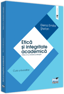 Etica si integritate academica. Editia a 2-a