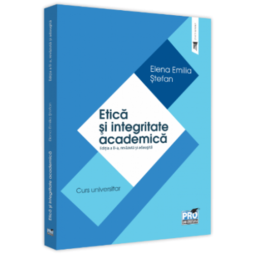 Etica si integritate academica. Editia a 2-a