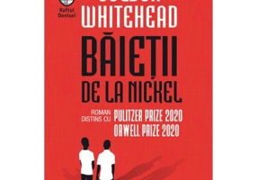 Baietii de la Nickel - Colson Whitehead