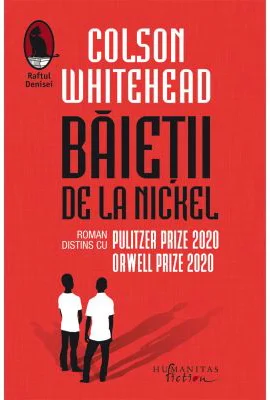 Baietii de la Nickel - Colson Whitehead
