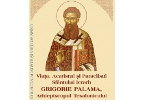 Viata, Acatistul si Paraclisul Sfantului Ierarh Grigorie Palama, Arhiepiscopul Tesalonicului