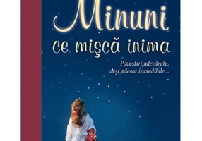 Minuni ce misca inima - Elisabeth Mittelstadt