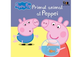 Peppa Pig - Primul animal al Peppei