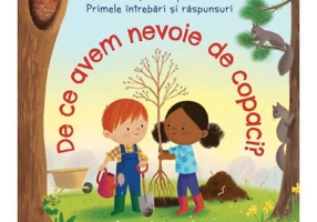 De ce avem nevoie de copaci? (Usborne)