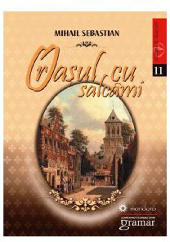 Orasul cu salcami - Mihail Sebastian