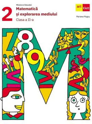 Matematica si explorarea mediului. Manual clasa a 2-a - Mariana Mogos
