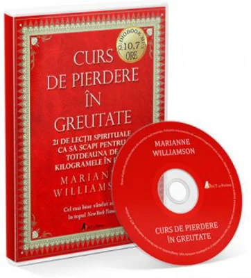 Curs de pierdere in greutate. Audiobook - Marianne Williamson