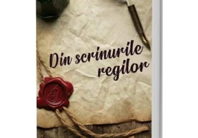 Din scrinurile regilor