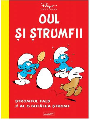 Oul si strumfii. Strumful fals si al o sutalea strumf