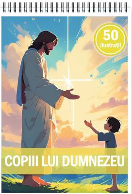 Carte de colorat, 50 de ilustratii, Copiii lui Dumnezeu