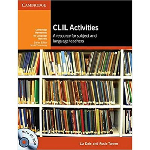 CLIL - Activities with CD-ROM: A Resource for Subject and Language Teachers (Cambridge Handbooks for Language Teachers)