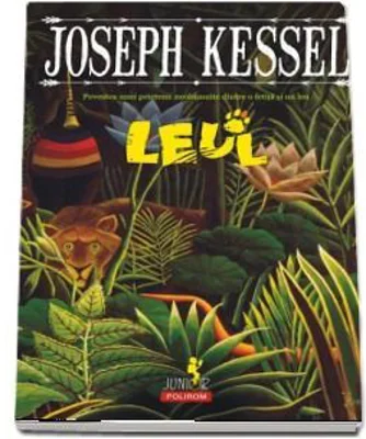 Leul. Povestea unei prietenii neobisnuite intre o fetita si un leu