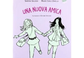 Una nuova amica + audio online - Mauro Carlo Zanella, Sabrina Galasso