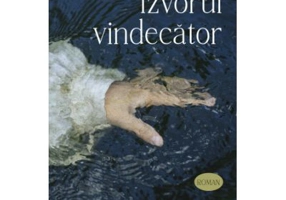 Izvorul vindecator - Irina Bogdanova