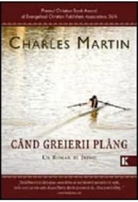 Cand greierii plang - Charles Martin