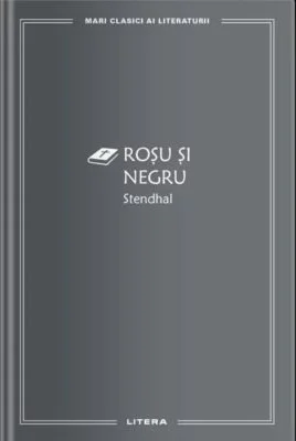 Rosu si Negru (vol. 5) - Stendhal