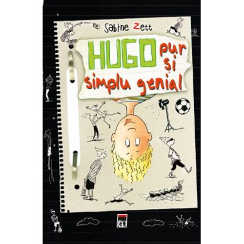 Hugo pur si simplu genial - Sabine Zett