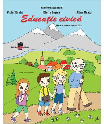 Educatie civica. Manual clasa a 3-a - Victor Bratu