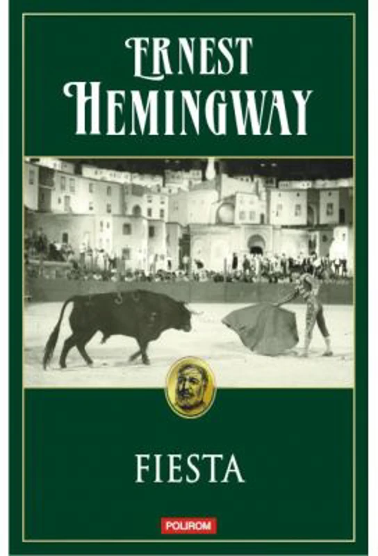 Fiesta - Ernest Hemingway