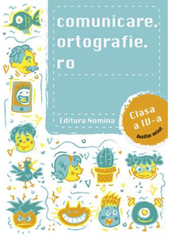 Comunicare. ortografie. ro clasa a 4-a - Alexandru Creanga