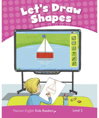 English Kids Readers Level 2. Let's Draw Shapes - Kay Bentley